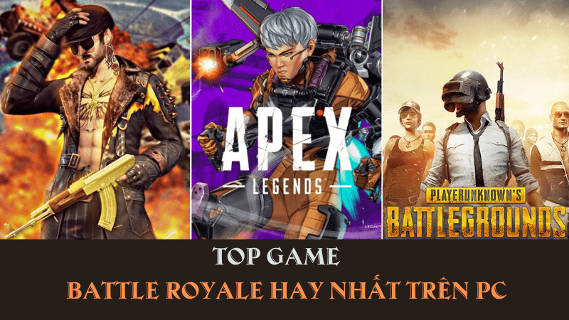 TOP 9 game Battle Royale hay nhất trên PC